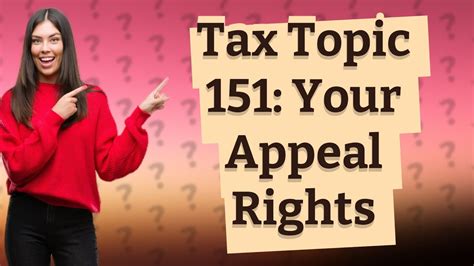 what is tax topic 151 mean|Tax Topic 151: What It Is and How To Appeal It